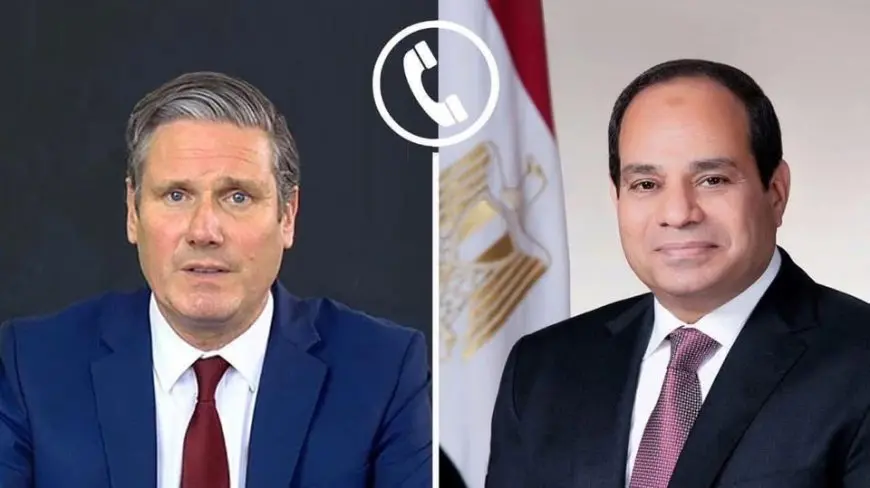 السيسي يتلقى اتصالًا هاتفيًا مهمًا من رئيس وزراء بريطانيا!