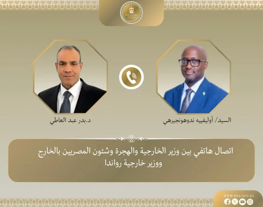 اتصال ناري بين وزير الخارجية والهجرة ونظيره الرواندي! تعرف على تفاصيله الصادمة…