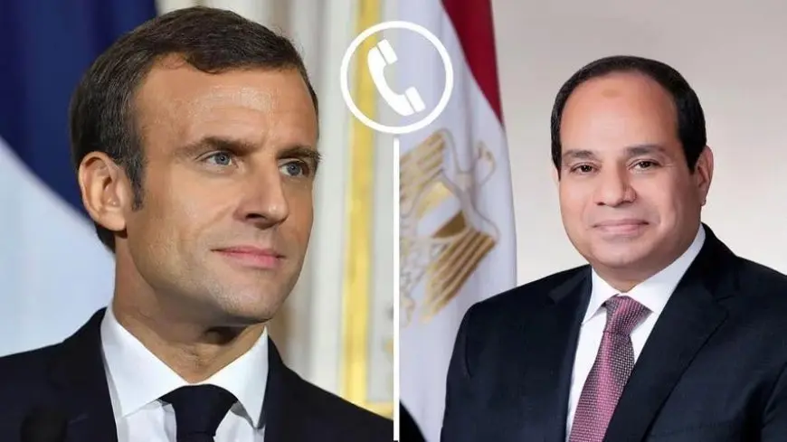 سيسي وماكرون يتبادلان الاتصالات لمناقشة تطورات الأوضاع في المنطقة