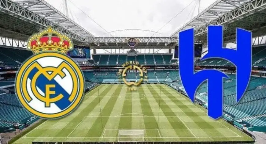القمة المنتظرة: الهلال يواجه التحدي الأكبر أمام ريال مدريد في كأس العالم للأندية