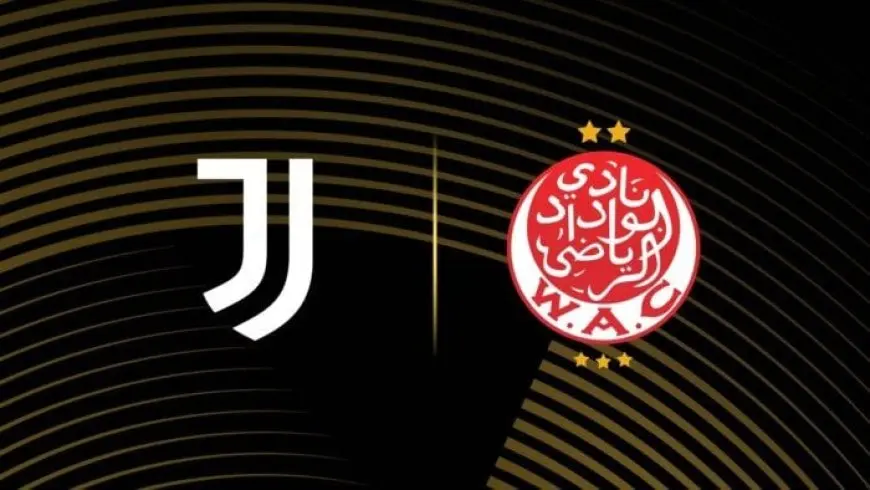 موعد مباراة الوداد ويوفنتوس في كأس العالم للأندية: اكتشف القنوات الناقلة!