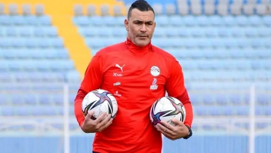 عصام الحضري يؤكد دعم المنتخب الوطني مع حسام حسن والاعتذار عن سوء الفهم خطوة إيجابية