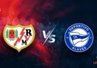 Rayo Vallecano Faces Alavés in LaLiga EA Sports 2025-26 Clash