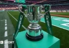 Carabao Cup Quarter-Final Draw Date and Details Revealed