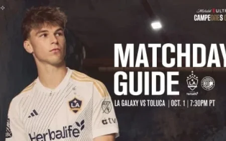Ultimate Matchday Guide for LA Galaxy vs Toluca FC Showdown on October 1 2025