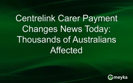 Today’s Centrelink Carer Payment Changes Impact Thousands of Australians