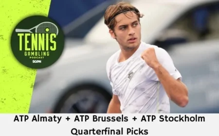 ATP Almaty Brussels Stockholm Quarterfinal Predictions Tennis Gambling Podcast Episode 561