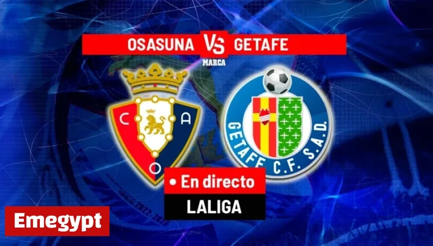 Osasuna vs Getafe Live Coverage | Real-Time Updates from LaLiga EA Sports