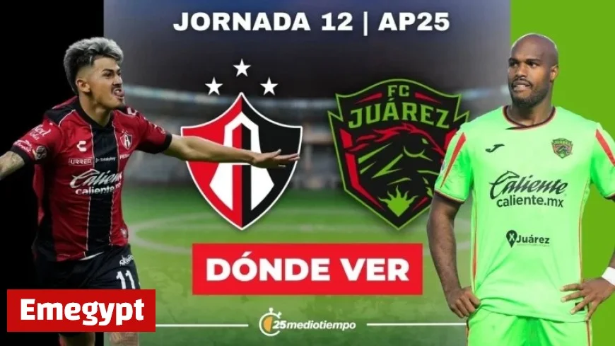Atlas vs FC Juárez Live Today: Time and Where to Watch Matchday 12 of Liga MX 2025