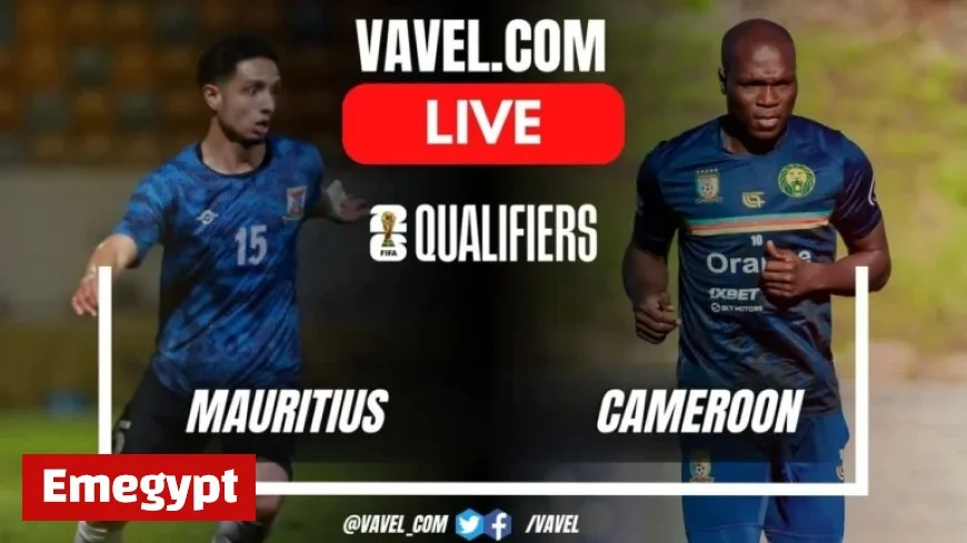 Live Score Updates Mauritius vs Cameroon in Thrilling 2026 World Cup Qualifiers Match