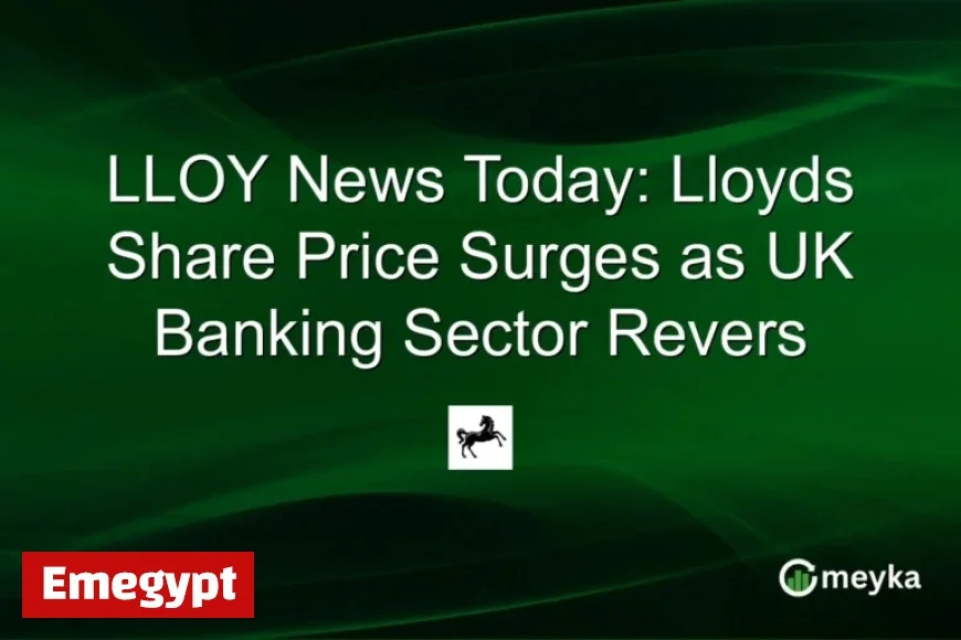Lloyds Stock Soars Amid UK Banking Sector Reversal in Today’s LLOY News