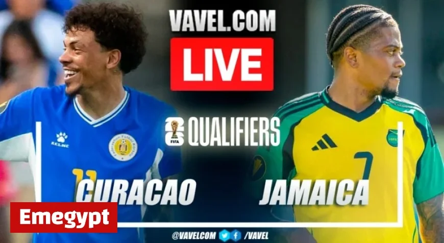 Real-Time Score Updates for Curaçao vs Jamaica in World Cup Qualifiers Match Live Coverage