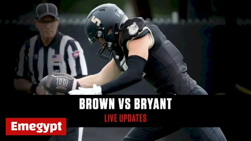 Live Updates and Scores for the Exciting Brown vs Bryant Football Match