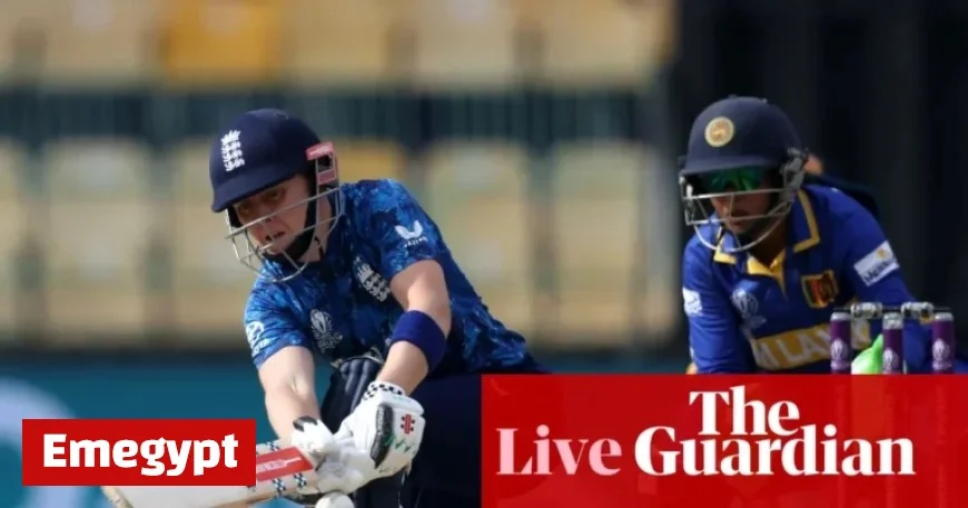 Live Updates: England vs Sri Lanka in Women’s Cricket World Cup