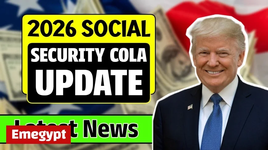 2026 Social Security COLA announcement: date confirmed, expectations set, and what it means for your check