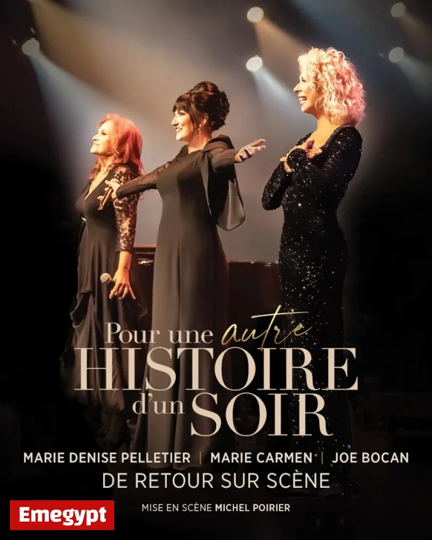 Joe Bocan Marie Carmen and Marie Denise Pelletier Reunite for Another Night’s Tale