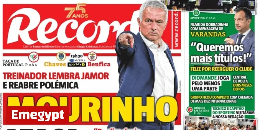 Press Review: Mourinho Expresses Frustration and Attacks as Rui Costa Stands Firm Without Offering Lame Excuses