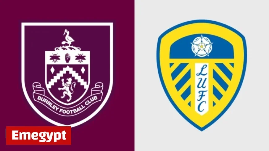 Burnley vs Leeds United: Essential Stats and Highlights to Watch