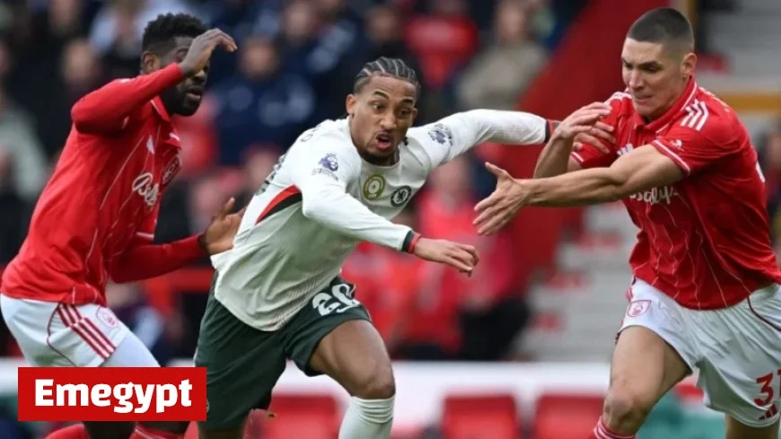 Chelsea narrowly escapes disaster in first half against struggling Nottingham Forest with shocking stat