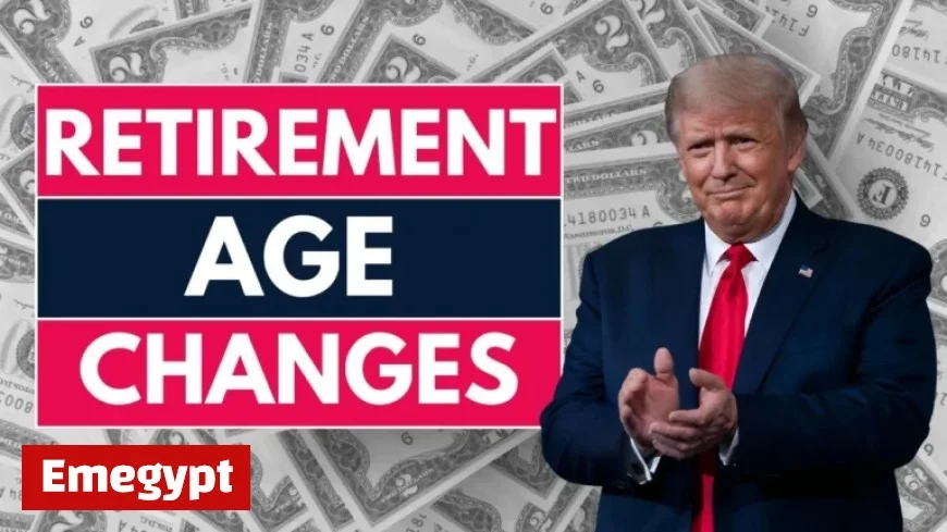 Social Security Alters Retirement Age From 67 Impacting Everyone