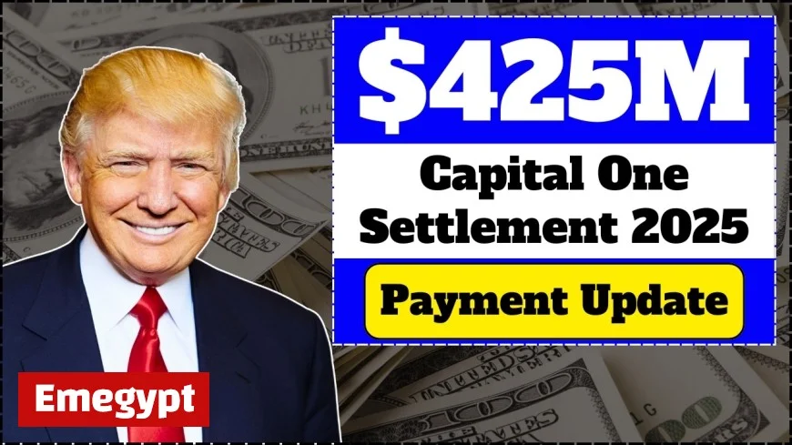 Capital One $425M Class Action Settlement 2025: Who’s Eligible, How Much You Could Get, and What to Do Before the Deadline
