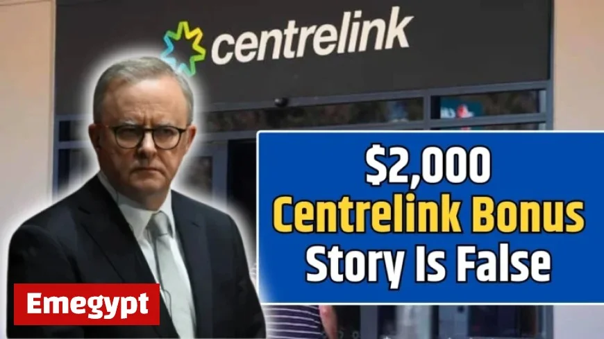 Fact Check Reveals Truth Behind the $2000 Centrelink Bonus Rumor