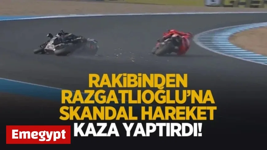 Shocking Incident Competitor Causes Crash for Razgatlıoğlu with Collision Witness the Moment