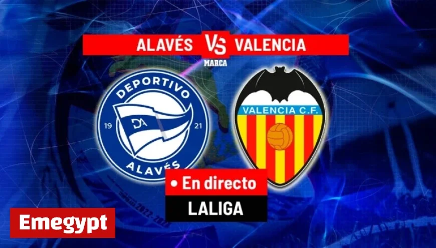 Live Coverage: Alavés vs Valencia in LALIGA EA Sports Today