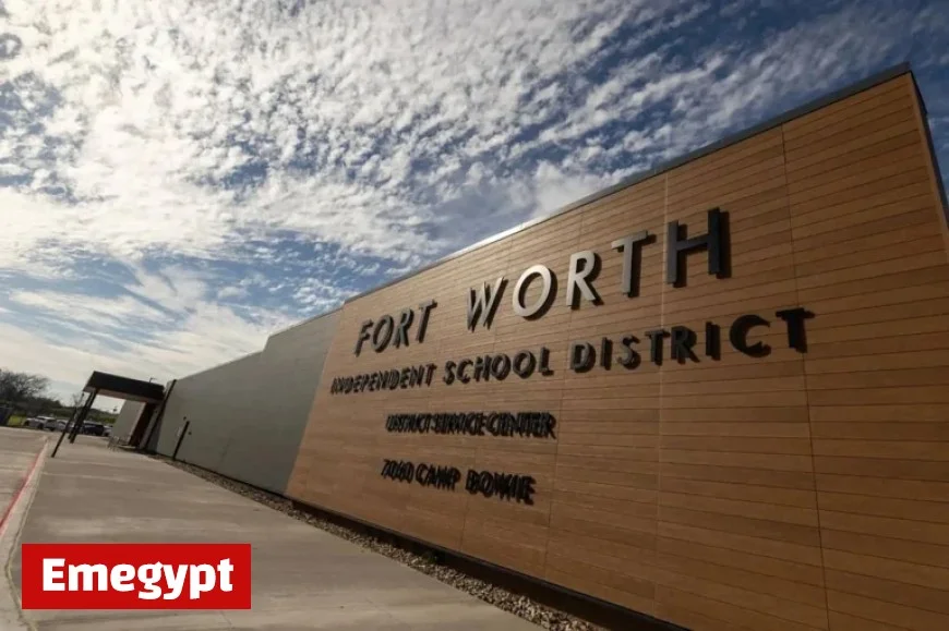 Texas Education Agency Assumes Control of Fort Worth ISD