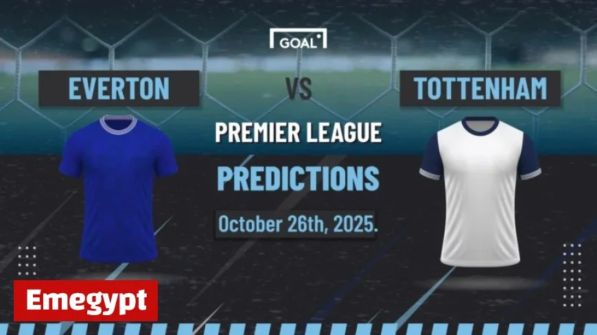 Everton vs Tottenham: Expert Predictions for Sunday’s Premier League Clash