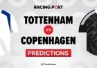 Tottenham vs Copenhagen Predictions and Betting Tips with Latest Team News and Odds for Bet Builder