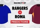 Rangers vs Roma Preview Predictions Team News Betting Tips Odds and Bet Builder Guide