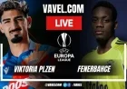 UEFA Europa League: Viktoria Plzen vs Fenerbahce Live Score Updates
