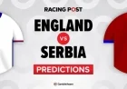 England vs Serbia Match Preview Predictions Team News Betting Tips and Odds Bet Builder Guide