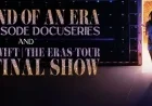 Exciting New Trailer Released for The End of an Era Docuseries Showcasing the Record-Breaking Success of Taylor Swift’s The Eras Tour
