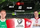 Find Out if Robert Lewandowski is Playing Tonight and How to Watch Malta vs Poland Live