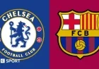 Chelsea vs Barcelona UEFA Champions League Head-to-Head Stats and Analysis