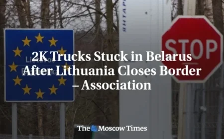 Lithuanian Border Closure Strands 2K Trucks in Belarus – Association Reports