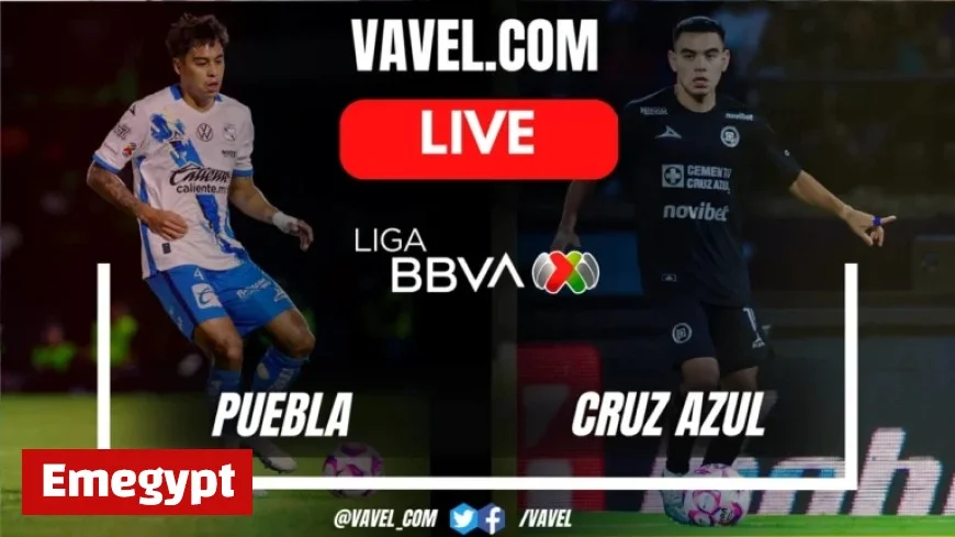 Live Score Updates: Puebla vs. Cruz Azul in Liga MX Match