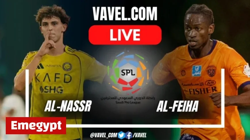 Al-Nassr vs Al-Feiha: Live Score Updates in Saudi Pro League (0-0)