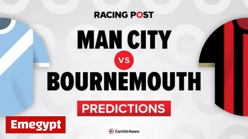 Manchester City vs Bournemouth: Expert Premier League Predictions, Team News, Betting Tips, and Odds Analysis