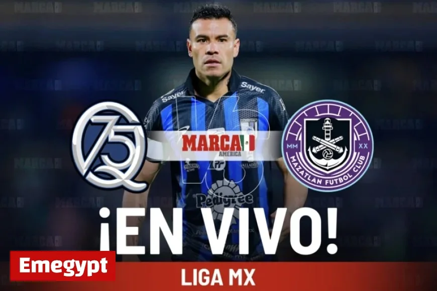 Live Online: Querétaro vs Mazatlán – Liga MX 2025 Match Today