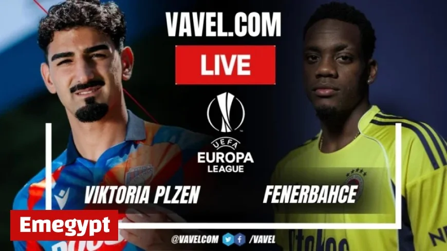 UEFA Europa League: Viktoria Plzen vs Fenerbahce Live Score Updates