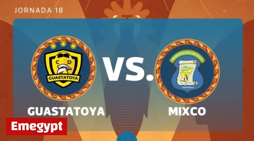 Live: Guastatoya Faces Mixco in Apertura 2025, Matchday 18