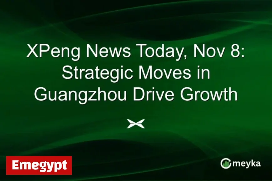 XPeng’s Strategic Moves in Guangzhou Propel November 8 Growth