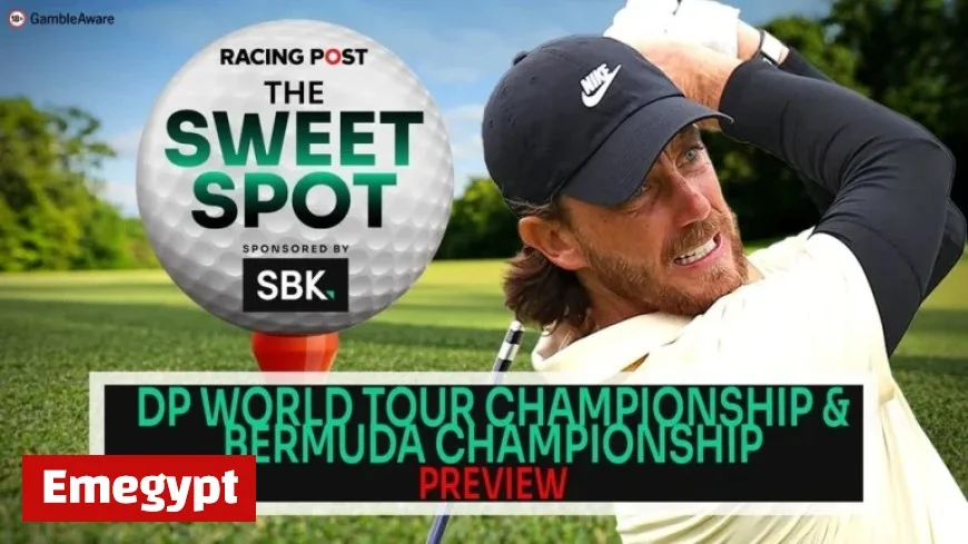 Watch Now: Top Previews and Best Bets for DP World Tour Championship and Bermuda Championship