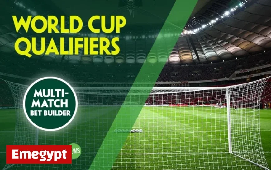 Enhance Your Betting Strategy: Friday’s 7/1 Multi-Match Bet Builder for World Cup Qualifiers