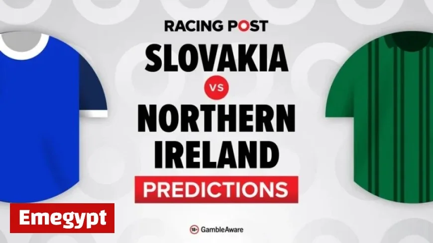 Slovakia vs Northern Ireland Preview Predictions Team News Betting Tips and Best Bet Builder Odds