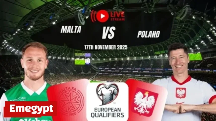 Will Robert Lewandowski Play Tonight Discover How to Watch Malta vs Poland Live