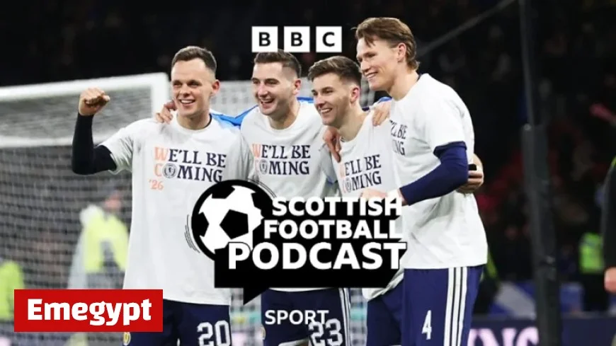 Scotland’s World Cup Journey Thrills with Dream Matches and Nightmare Scenarios